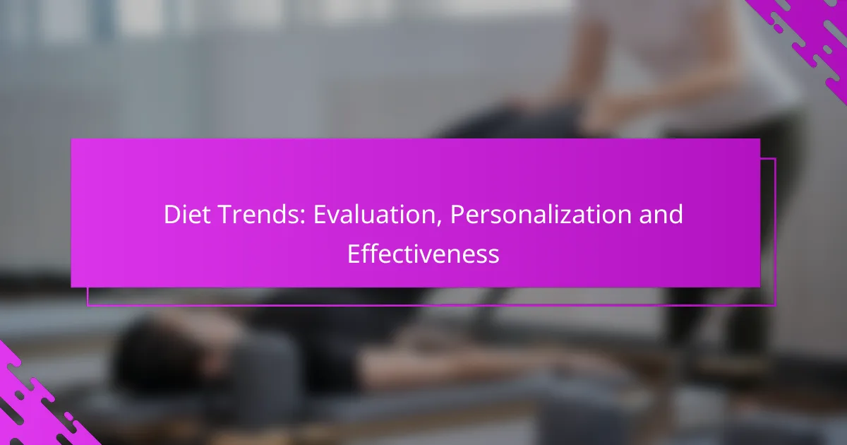 Diet Trends: Evaluation, Personalization and Effectiveness