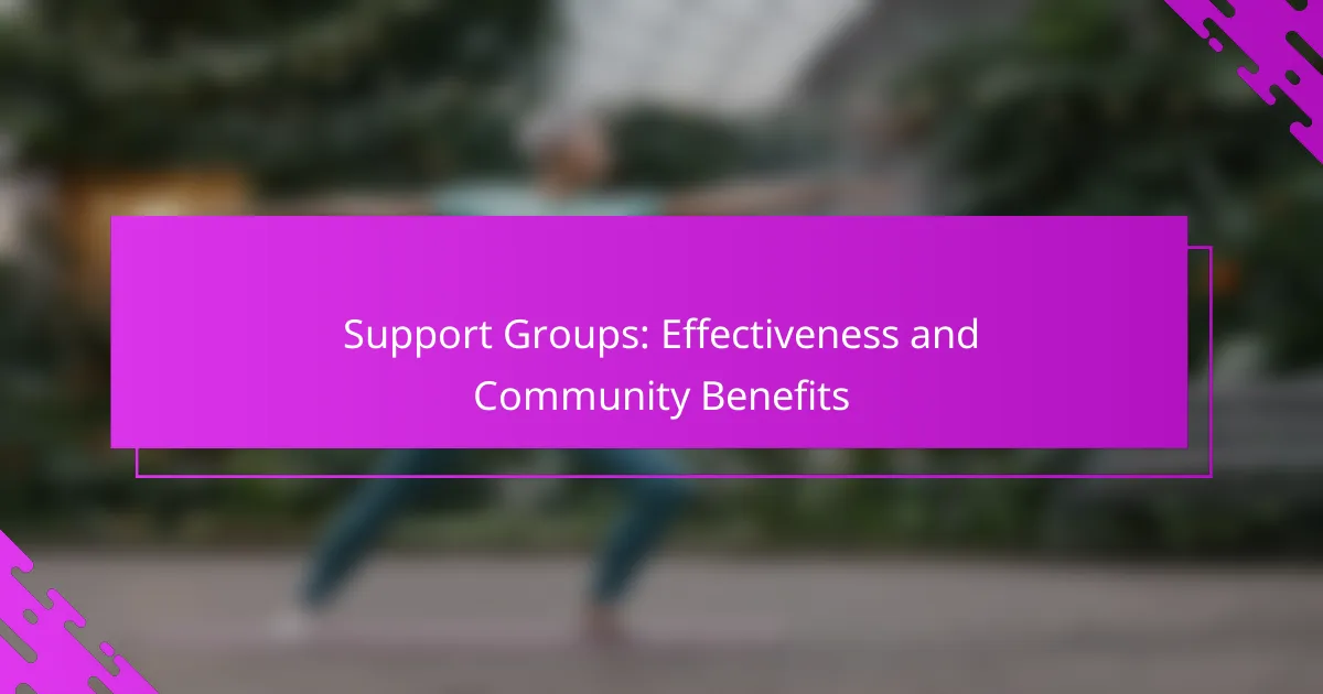 Support Groups: Effectiveness and Community Benefits